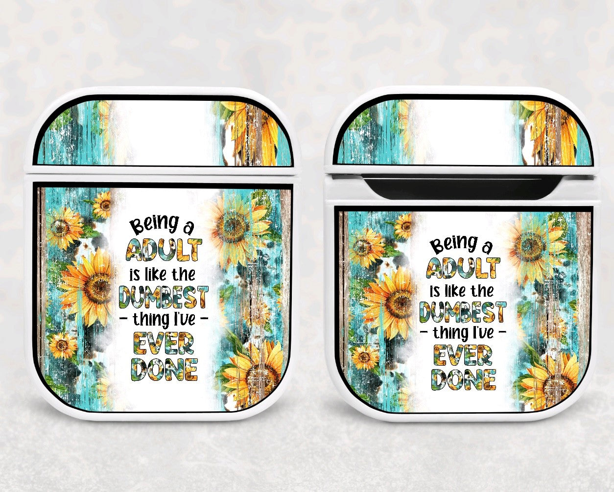 Air Pod Case - Sunflower Adult Quote