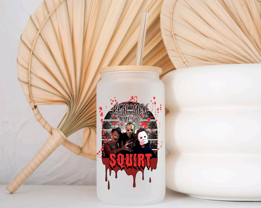 GLASS CUP ONLY - Horror(Squirt)